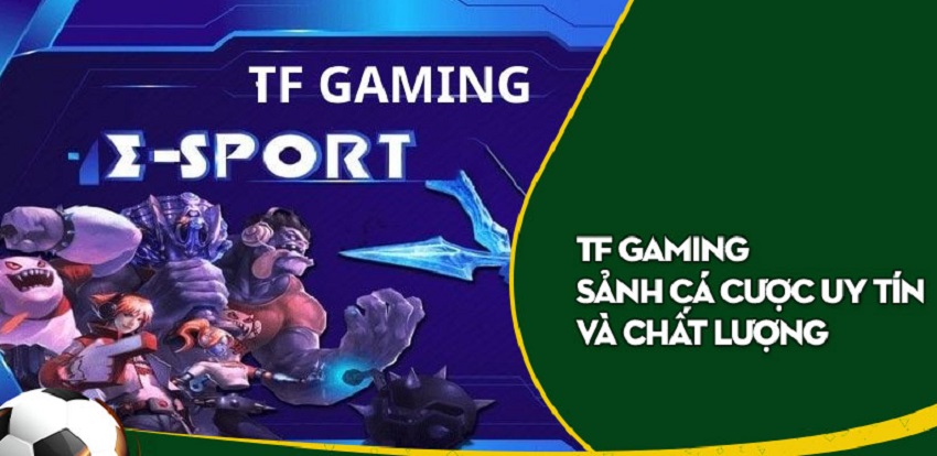 Gioi thieu sanh TF Gaming 188Bet